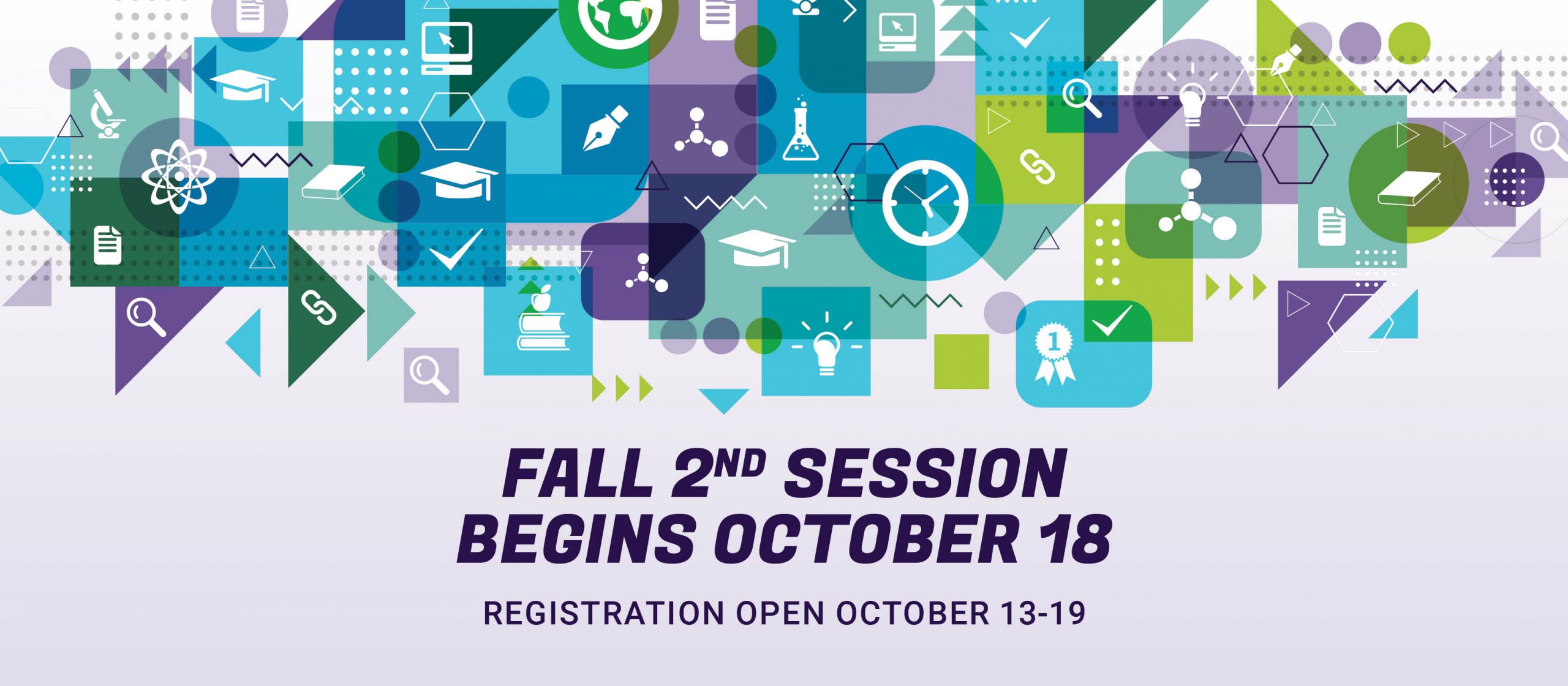 Fall 2nd Session Begins October 18, Registration Open October 13-19