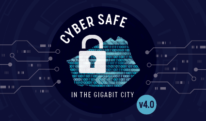 Cyber Safe in the Gigabit City v4.0