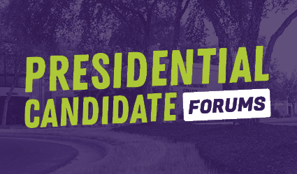 Presidential Candidate Forums