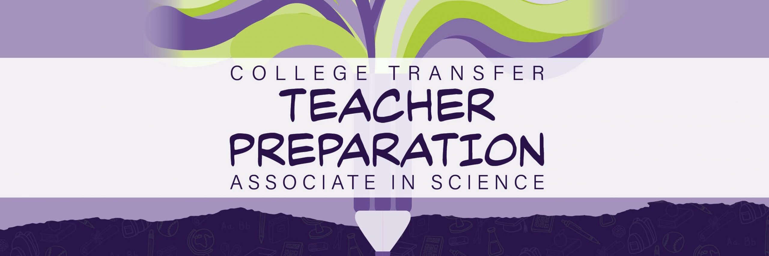 College Transfer Teacher Preparation Associate in Science