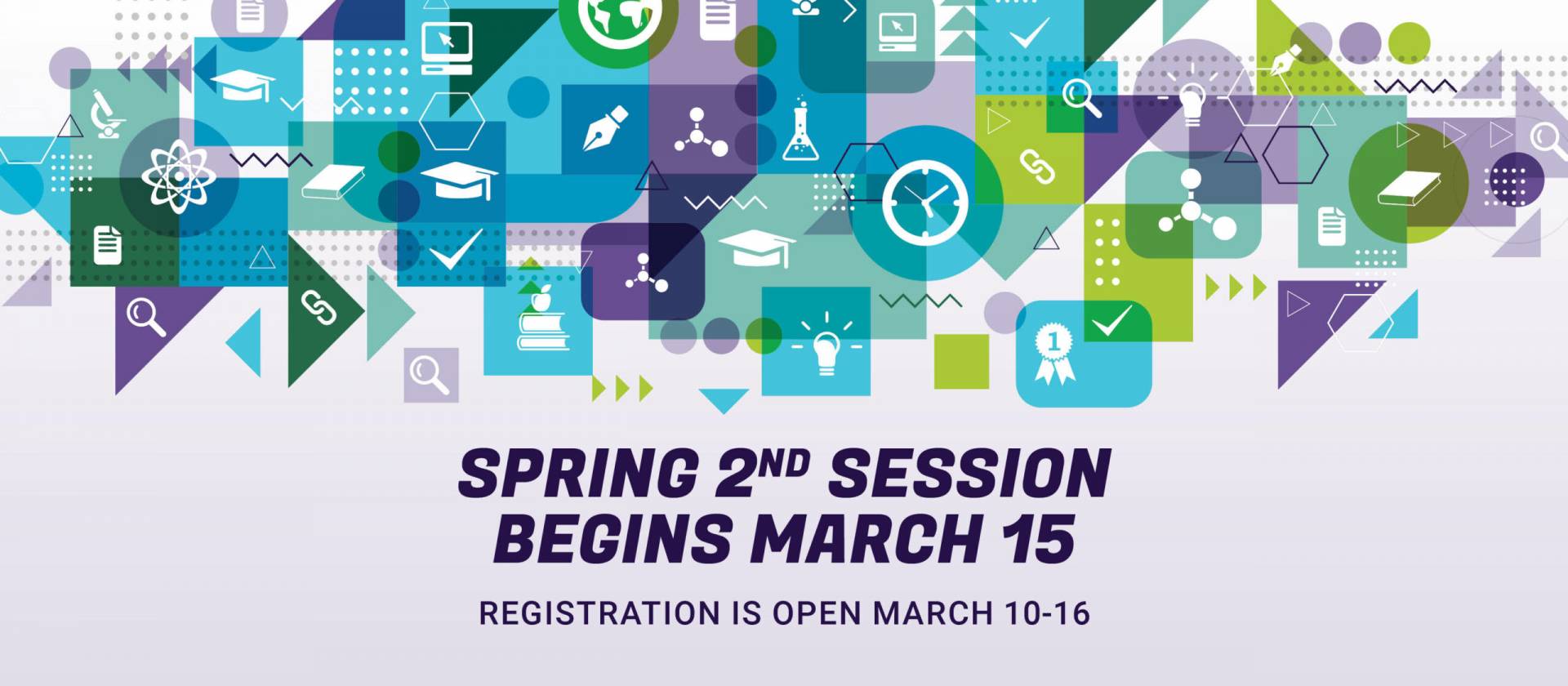 Spring 2023 Second Session Begins March 15